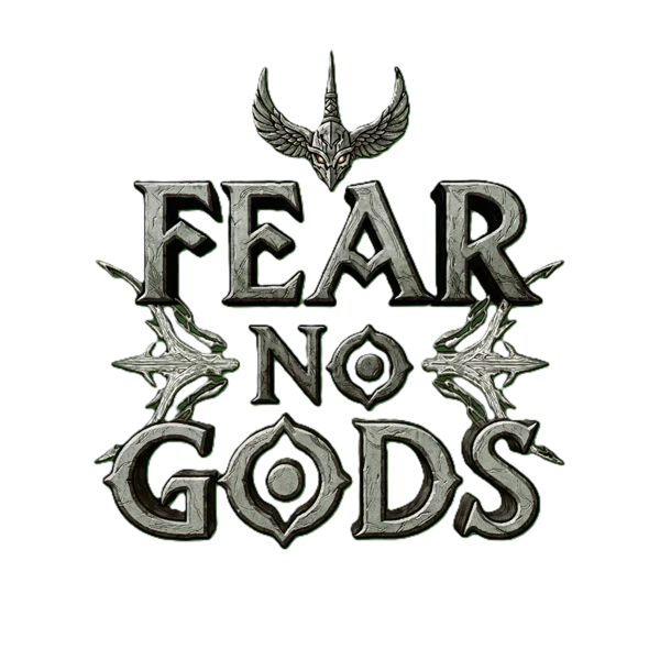 Fear No Gods